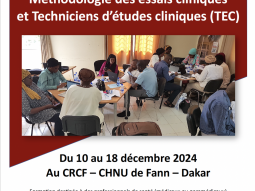 7e session de Formation « Méthodologie des essais cliniques et Techniciens d’Etude Clinique »  du 10 au 18/12/2024 Dakar, CRCF,